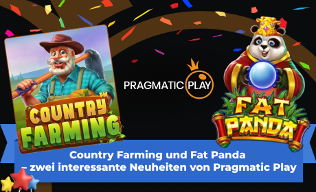 Country Farming und Fat Panda – zwei interessante Neuheiten von Pragmatic Play