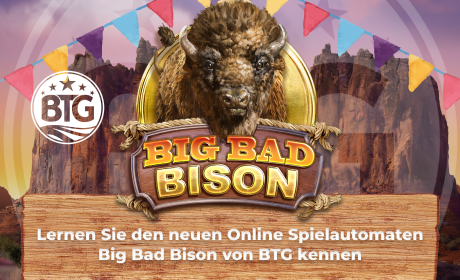 Lernen Sie den neuen Online Spielautomaten Big Bad Bison von BTG kennen!