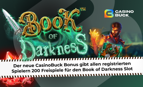 Der neue CasinoBuck Bonus gibt allen registrierten Spielern 200 Freispiele für den Book of Darkness Slot