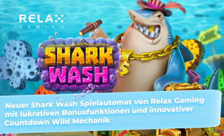 Neuer Shark Wash Spielautomat von Relax Gaming mit lukrativen Bonusfunktionen und innovativer Countdown Wild Mechanik