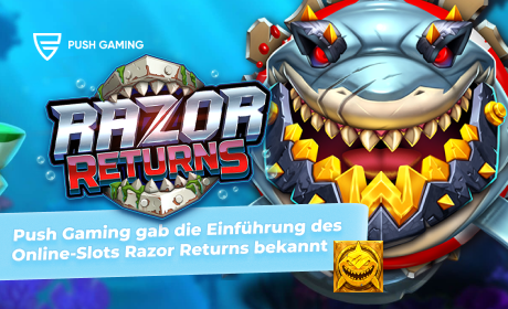 Push Gaming gab die Einführung des Online-Slots Razor Returns bekannt