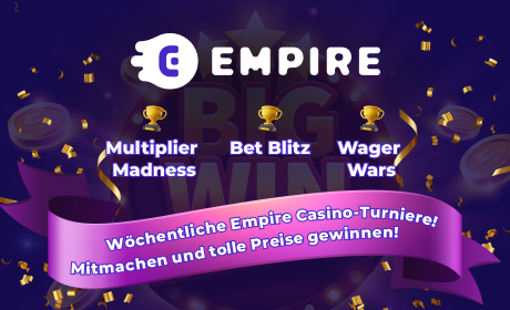 Wöchentliche Empire Casino-Turniere! Mitmachen und tolle Preise gewinnen!