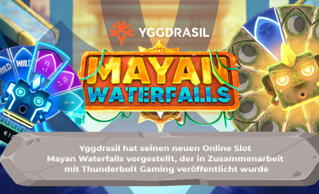 Yggdrasil hat seinen neuen Online Slot Mayan Waterfalls vorgestellt, der in Zusammenarbeit mit Thunderbolt Gaming veröffentlicht wurde