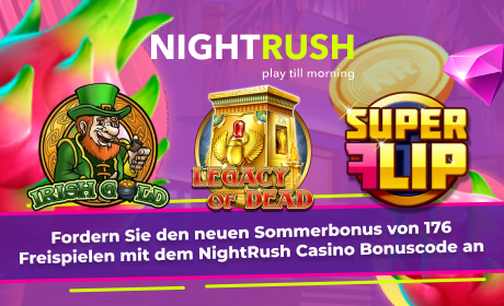 Fordern Sie den neuen Sommerbonus von 176 Freispielen mit dem NightRush Casino Bonuscode an