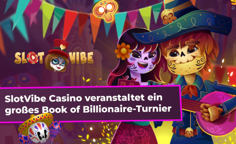 SlotVibe Casino veranstaltet ein großes Book of Billionaire-Turnier