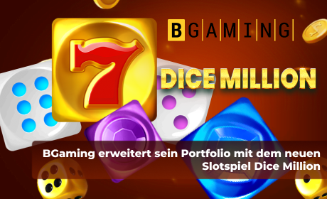 BGaming erweitert sein Portfolio mit dem neuen Slotspiel Dice Million