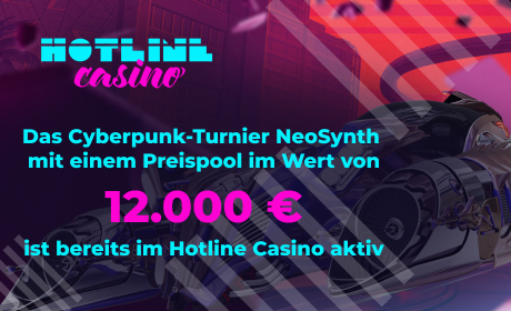 Das Cyberpunk-Turnier NeoSynth mit einem Preispool von 12.000 € ist bereits im Hotline Casino aktiv