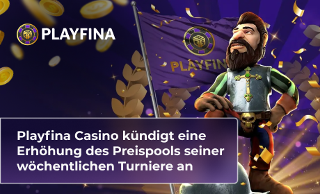 Playfina Casino kündigt eine Erhöhung des Preispools seiner wöchentlichen Turniere an