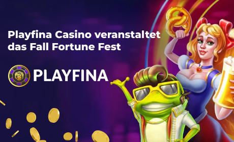 Playfina Casino veranstaltet das Fall Fortune Fest