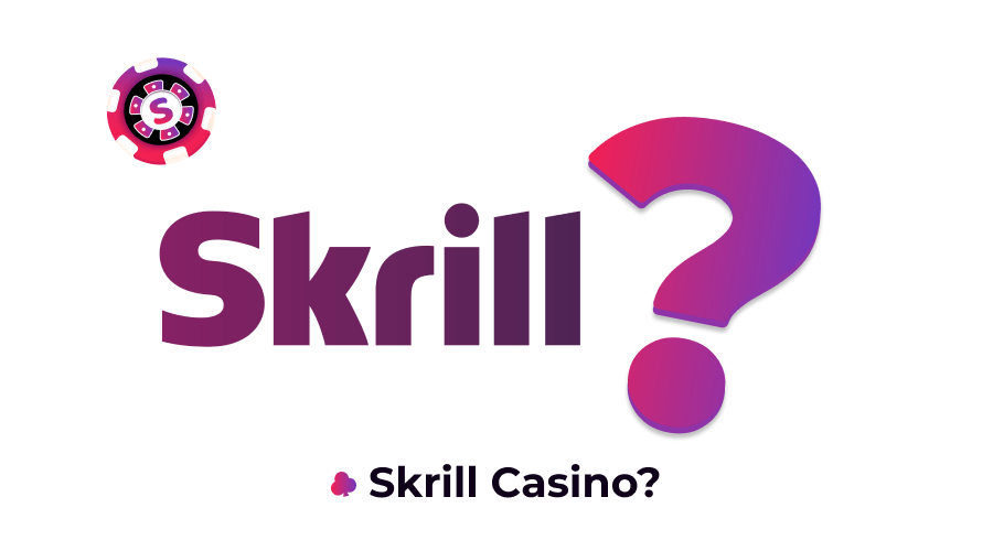 Skrill Casino