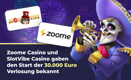 Zoome Casino und SlotVibe Casino gaben den Start der 30.000-Euro-Verlosung bekannt