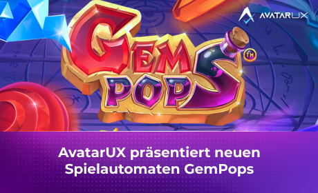 AvatarUX präsentiert neuen Spielautomaten GemPops