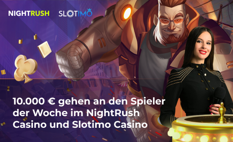 10.000 € gehen an den Spieler der Woche im NightRush Casino und Slotimo Casino