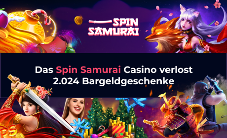 Das Spin Samurai Casino verlost 2.024 Bargeldgeschenke