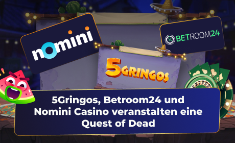 5Gringos, Betroom24 und Nomini Casino veranstalten eine Quest of Dead