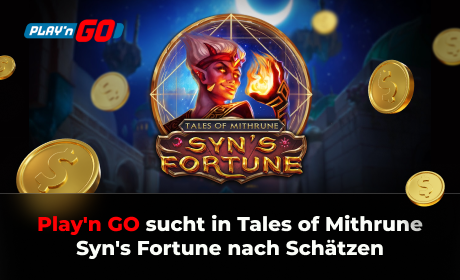 Play'n GO sucht in Tales of Mithrune Syn's Fortune nach Schätzen
