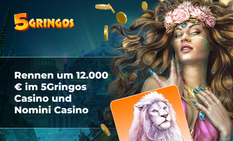 Rennen um 12.000 € im 5Gringos Casino und Nomini Casino