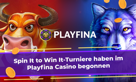 Spin It to Win It-Turniere haben im Playfina Casino begonnen