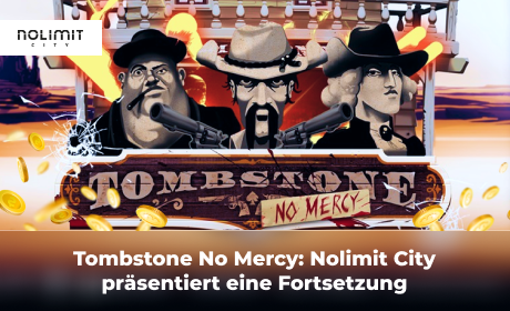 Tombstone No Mercy: Nolimit City präsentiert eine Fortsetzung